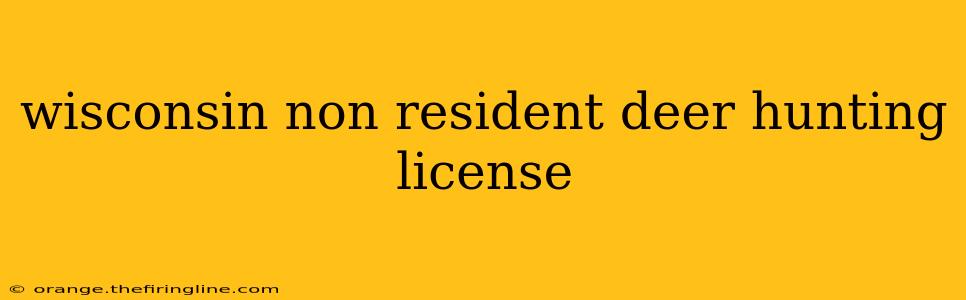 wisconsin non resident deer hunting license