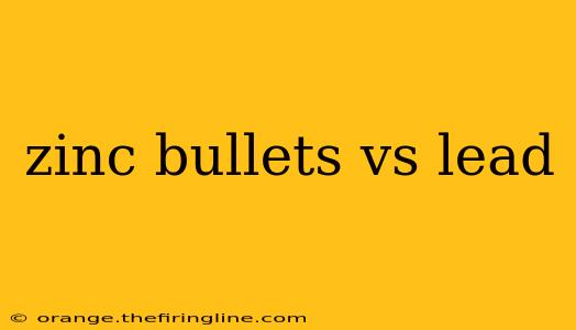 zinc bullets vs lead